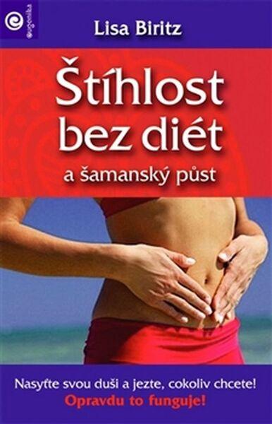 Levně Štíhlost bez diét a šamanský půst