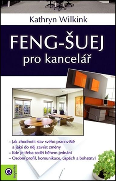 Feng-šuej pro kancelář - 978-80-8100-462-9