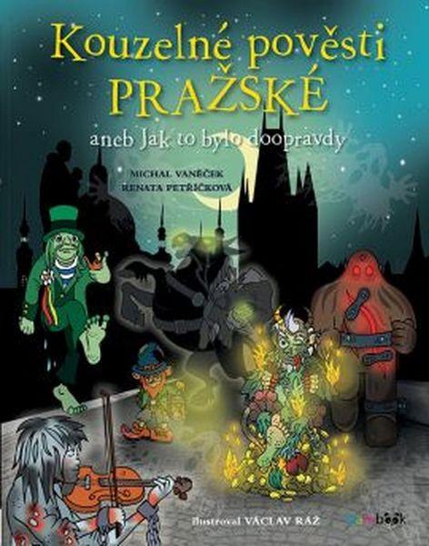 Kouzelné pověsti pražské - 978-80-271-0040-8