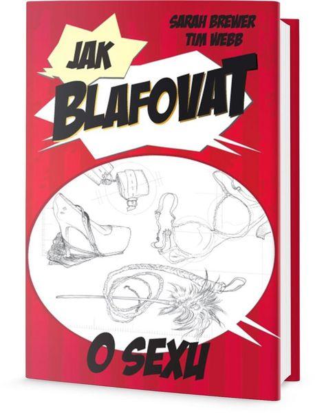 Jak blafovat o sexu - 978-80-7390-403-6