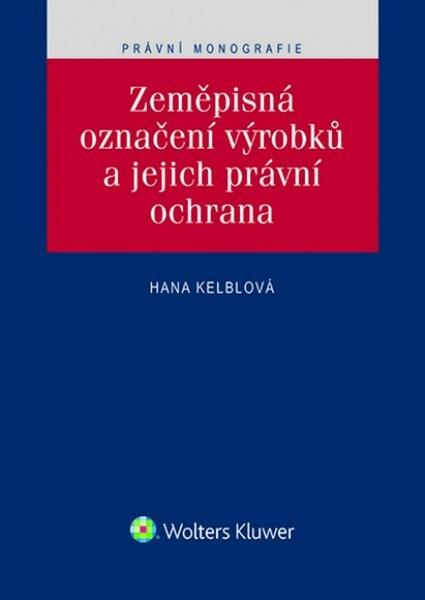 Levně Zeměpisná označení výrobků a jejich právní ochrana