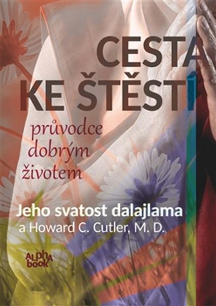 Cesta ke štěstí - 978-80-87529-05-8