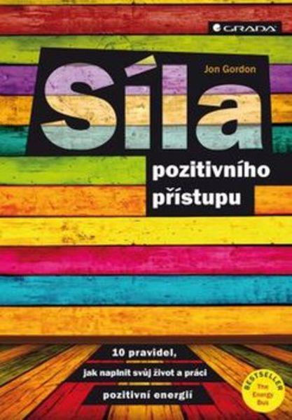 Síla pozitivního přístupu - 978-80-271-0145-0