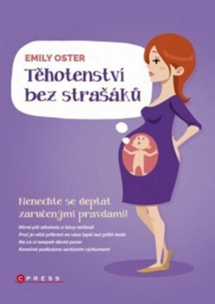 Těhotenství bez strašáků - 978-80-264-1162-8