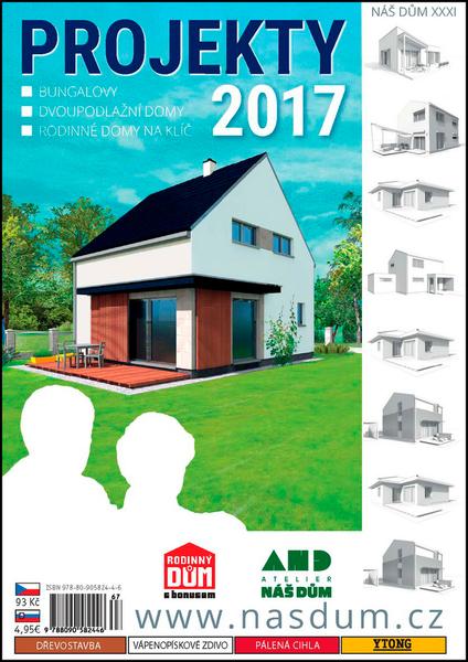 Náš dům XXXI Projekty 2017 - 978-80-905824-4-6
