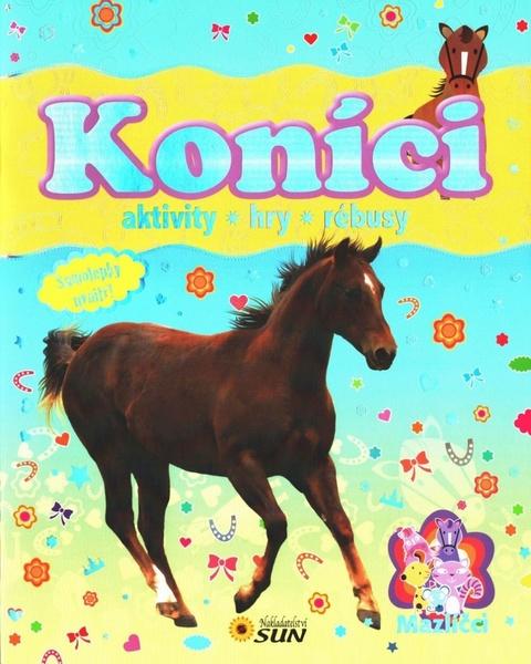 Koníci Aktivity hry rébusy - 978-80-7371-920-3