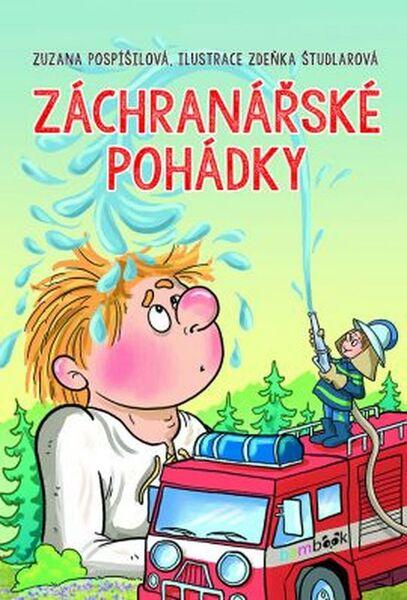 Levně Záchranářské pohádky - Pospíšilová Zuzana, Študlarová Zdeňka