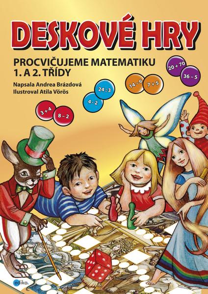 Deskové hry Procvičujeme matematiku 1. a 2. třídy ZŠ - 978-80-266-1014-4