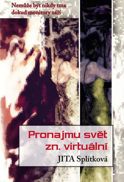 Pronajmu svět, zn. virtuální - 978-80-88088-23-3