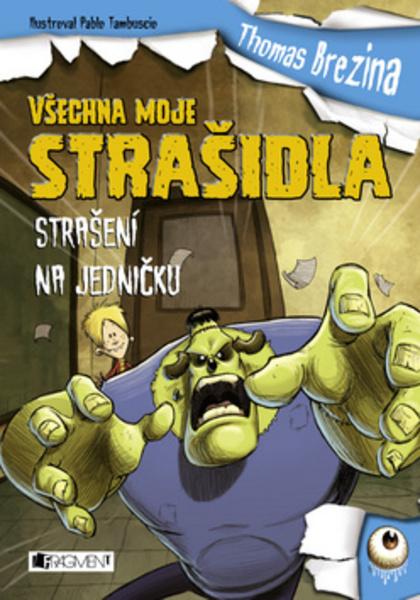 Všechna moje strašidla Strašení na jedničku - 978-80-253-2870-5