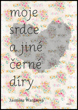 Moje srdce a jiné černé díry - 978-80-257-1847-6