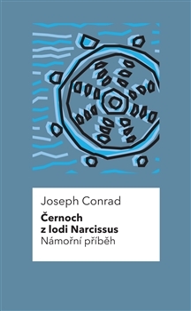 Černoch z lodi Narcissus Námořní příběh - 978-80-7564-002-4