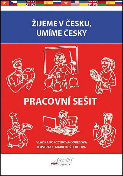 Žijeme v Česku, umíme česky Pracovní sešit - 978-80-904345-8-5