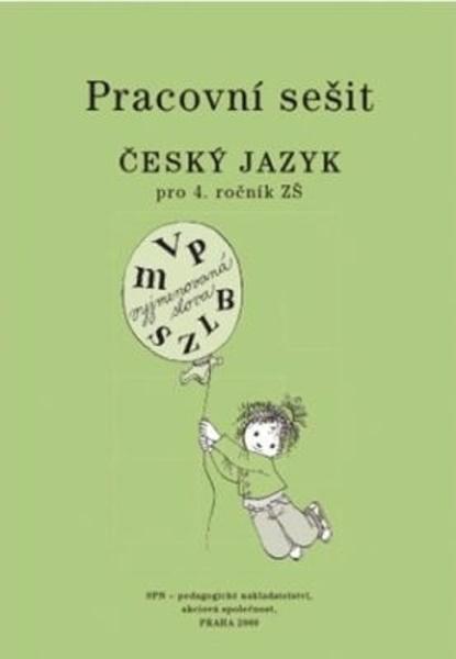 Pracovní sešit Český jazyk pro 4. ročník ZŠ - 978-80-7235-579-2
