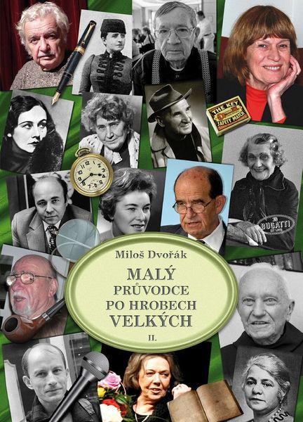 Malý průvodce po hrobech velkých II. - 978-80-87624-40-1