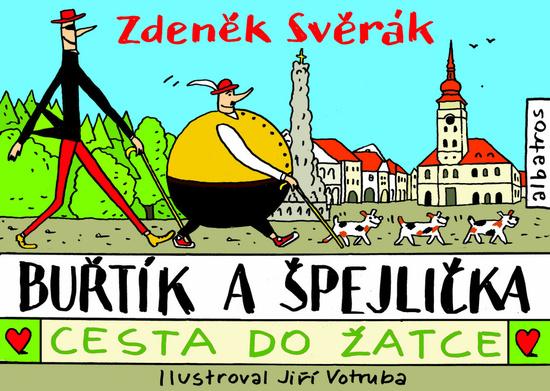 Buřtík a Špejlička Cesta do Žatce - 978-80-00-04454-5
