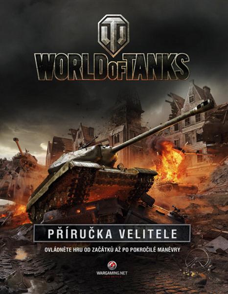 World of Tanks Příručka velitele - 978-80-251-4707-8