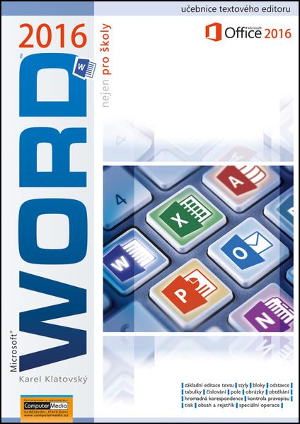 Word 2016 nejen pro školy - 978-80-7402-249-4