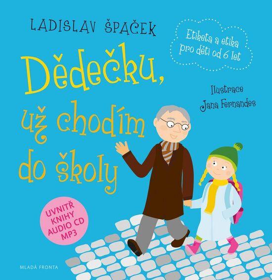 Dědečku, už chodím do školy - 978-80-204-4117-1
