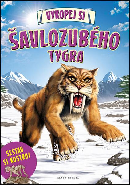Vykopej si šavlozubého tygra - 978-80-204-4079-2
