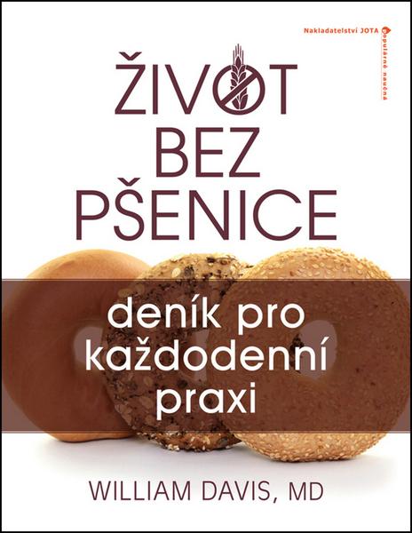 Život bez pšenice: deník pro každodenní praxi - 978-80-7565-053-5