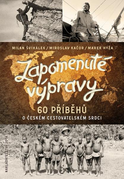 Zapomenuté výpravy - 978-80-7462-926-6