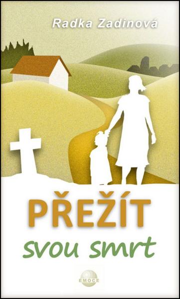Přežít svou smrt - 978-80-87805-20-6