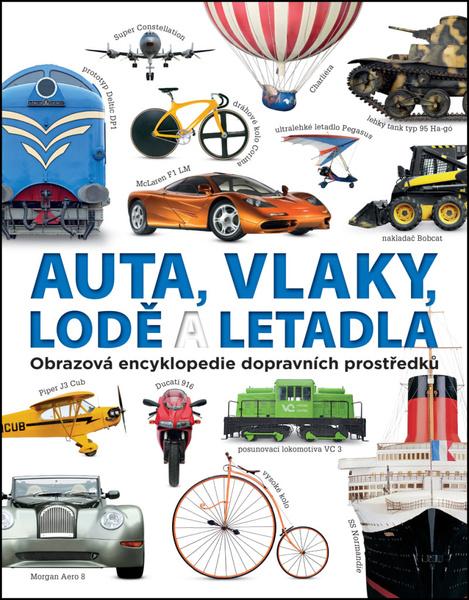 Auta, vlaky, lodě a letadla - 978-80-7529-205-6