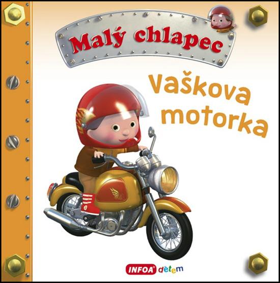 Malý chlapec Vaškova motorka - 978-80-7547-059-1