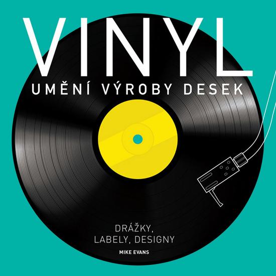 Levně Vinyl Umění výroby desek