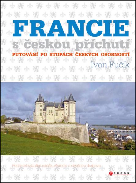 Francie s českou příchutí - 978-80-264-1188-8