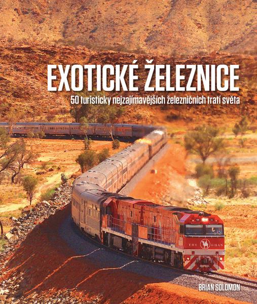 Exotické železnice - 978-80-7529-180-6