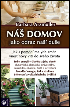 Náš domov jako odraz naší duše - 978-80-8100-472-8