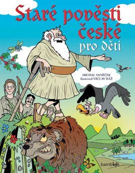 Levně Staré pověsti české pro děti