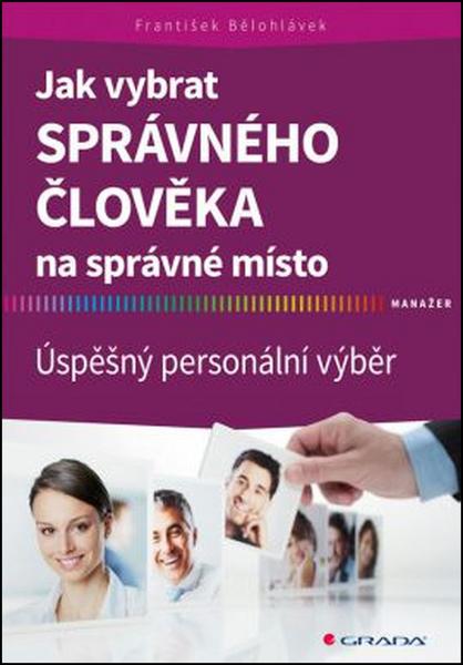 Jak vybrat správného člověka na správné místo - 978-80-247-5768-1