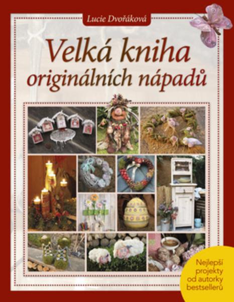 Velká kniha originálních nápadů - 978-80-264-1192-5