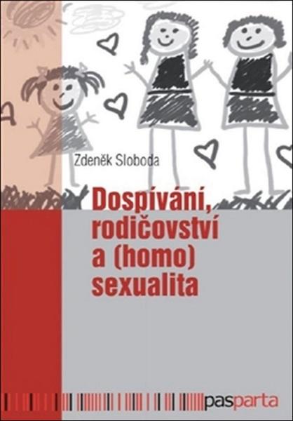 Dospívání rodičovství a (homo)sexualita - 978-80-88163-09-1
