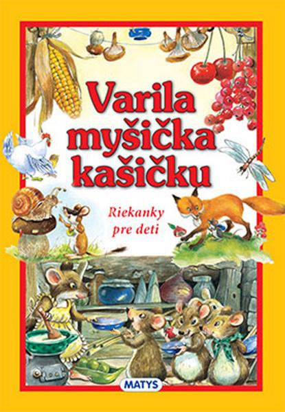 Varila myšička kašičku - 978-80-8088-478-9