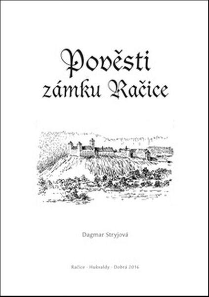 Pověsti zámku Račice - 978-80-87891-50-6