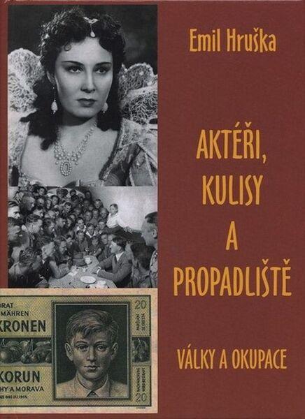 Levně Aktéři, kulisy a propadliště