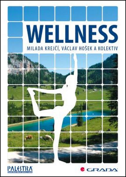 Wellness - Krejčí Milada, Hošek Václav a kolektiv - 978-80-271-0010-1