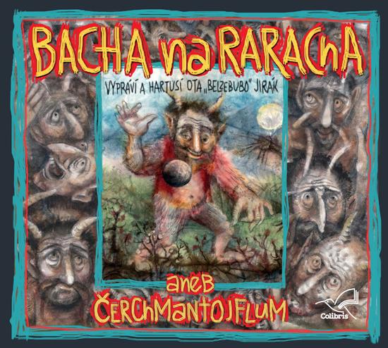 Levně Bacha na Raracha aneb Čerchmantojflum