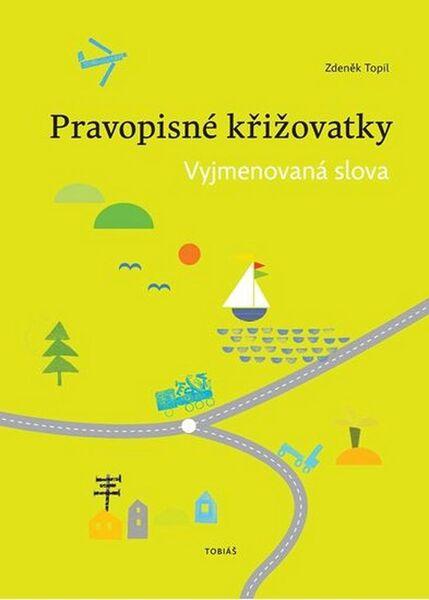 Levně Pravopisné křižovatky Vyjmenovaná slova