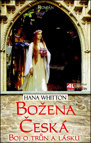 Božena Česká Boj o trůn a lásku - 978-80-7543-250-6