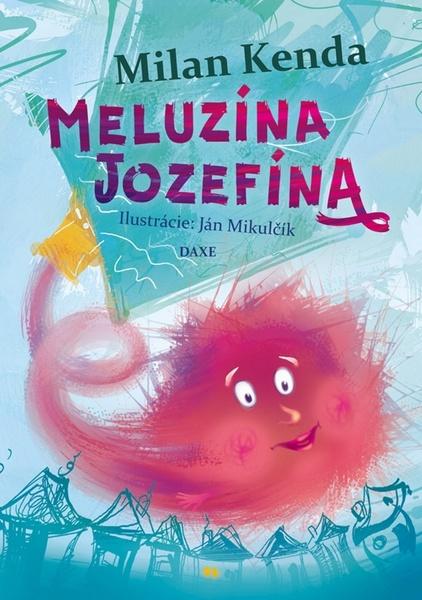 Levně Meluzína Jozefína