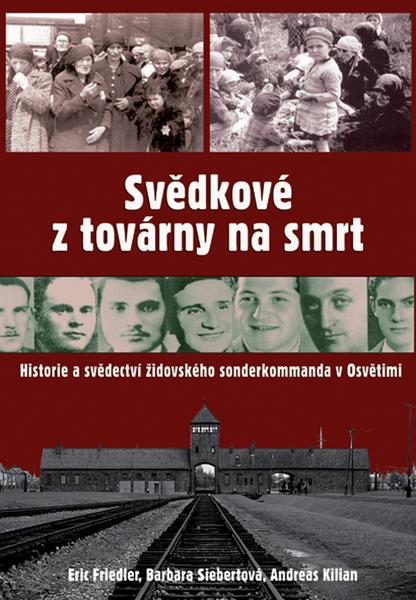 Levně Svědkové z továrny na smrt