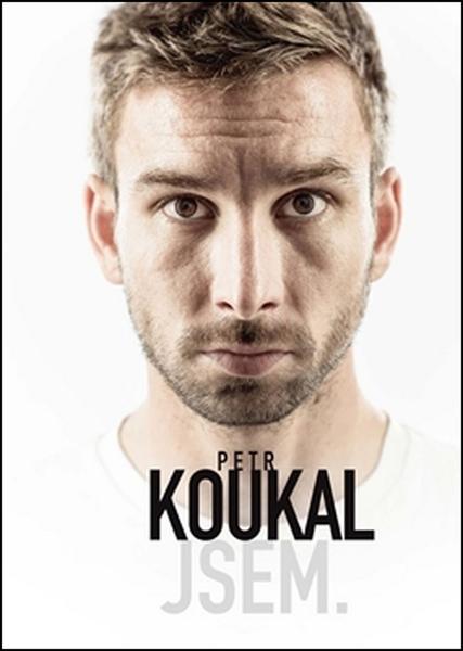 Petr Koukal Jsem - 978-80-270-0208-5