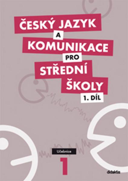 Český jazyk a komunikace pro střední školy 1.díl - 978-80-7358-166-4
