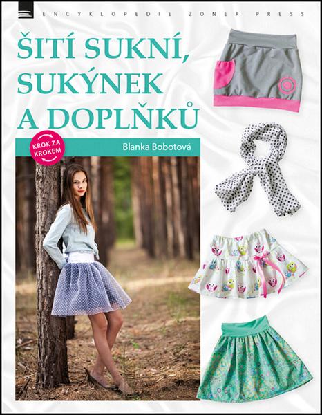 Šití sukní, sukýnek a doplňků - 978-80-7413-338-1