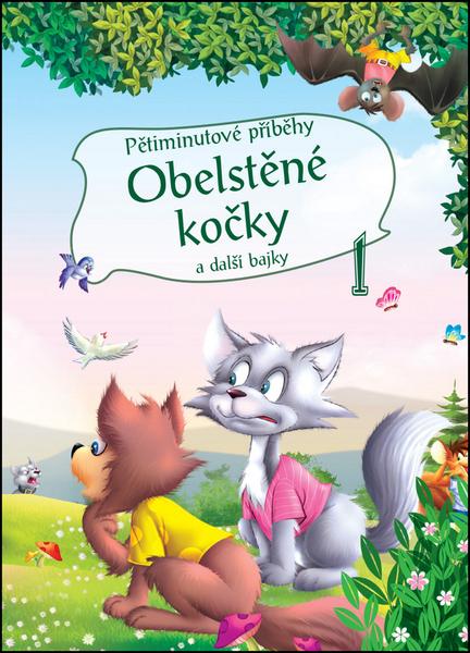 Levně Pětiminutové příběhy 1. Obelstěné kočky